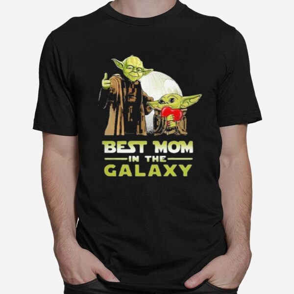Nice Master Yoda And Baby Yoda Best Mom In The Galaxy Star Wars T-Shirt