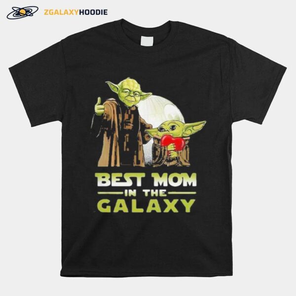 Nice Master Yoda And Baby Yoda Best Mom In The Galaxy Star Wars T-Shirt