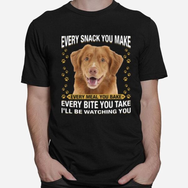 Nice Nova Scotia Duck Every Snack You Make Every Meal You Bake Every Bite You Take I Will Be Watching You T-Shirt