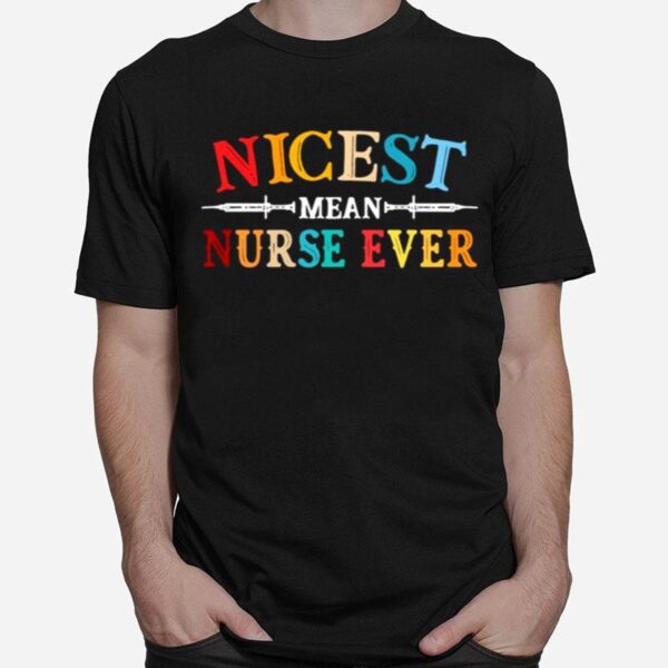 Nicest Mean Nurse Ever Vintage T-Shirt