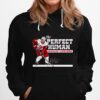 Nicklas Lidstrom The Perfect Human Hoodie