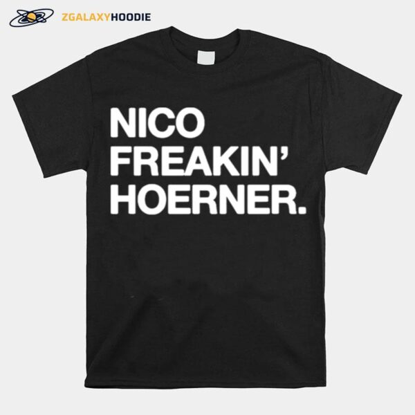 Nico Freakin Hoerner T-Shirt