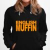 Nigella English Muffin Hoodie