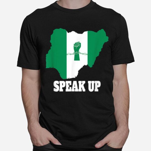 Nigeria Fist In Chains Speak Up T-Shirt