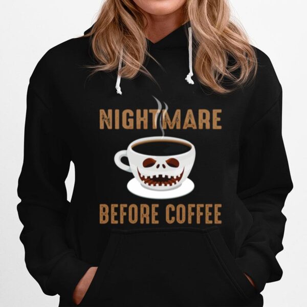 Nightmare Before Coffee Cup Scary Face Halloween Hoodie