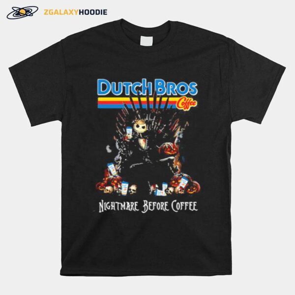 Nightmare Before Coffee Dutch Bros Game Of Thrones T-Shirt