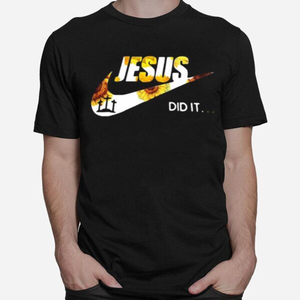 Nike Jesus Did It Sunflower T-Shirt