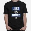 Nike Just Us Duke Blue Devils 2022 T-Shirt