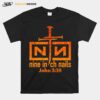 Nin John 3 16 T-Shirt