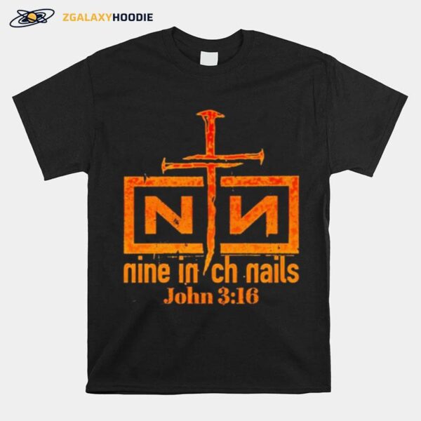 Nin John 3 16 T-Shirt