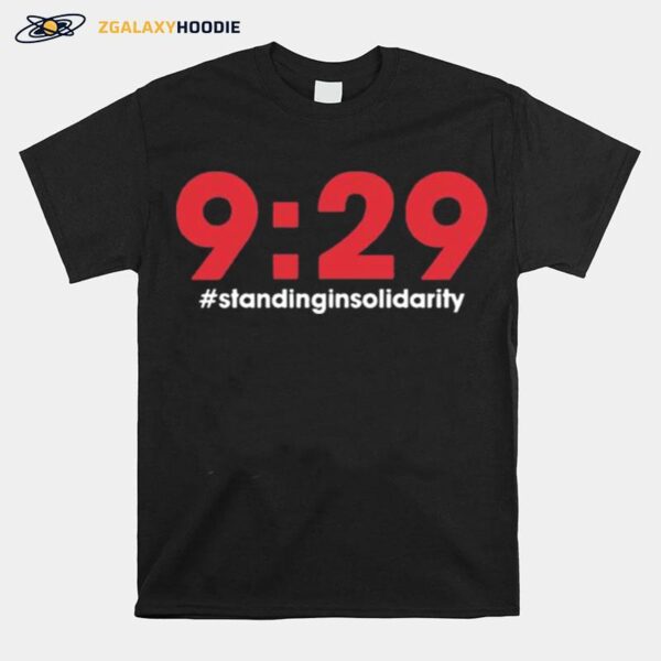 Nine Minutes 29 Seconds Social Justice Tribute Standing In Solidarity T-Shirt