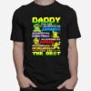 Ninja Daddy You Are As Brave As Leonardo As Smart As Donatello As Strong As Raphael As Funny As Michelangelo You Are The Best T-Shirt