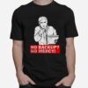 No Backup No Mercy T-Shirt