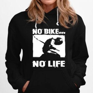 No Bike No Life Hoodie