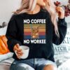No Coffee No Workee Vintage Sweater