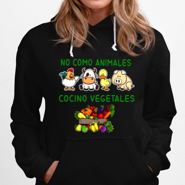 No Como Animales Cocino Vegetales Hoodie