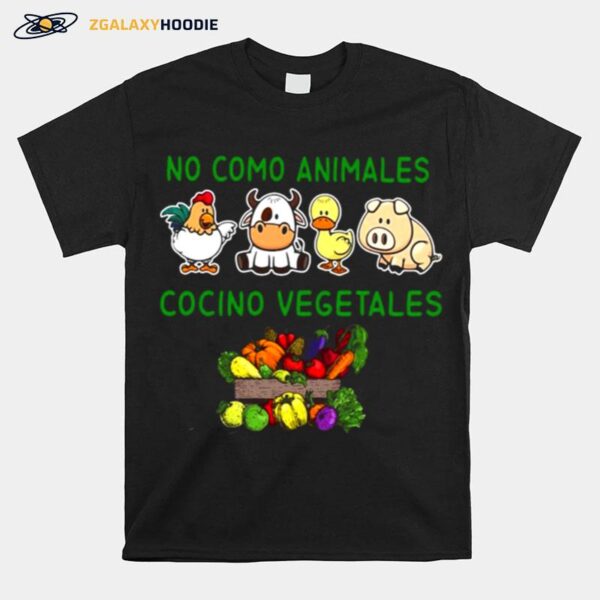 No Como Animales Cocino Vegetales T-Shirt