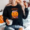 No Diggity Bout To Bag It Up Scary Pumpkin Head Halloween Pumpkin Horror Candies Sweater