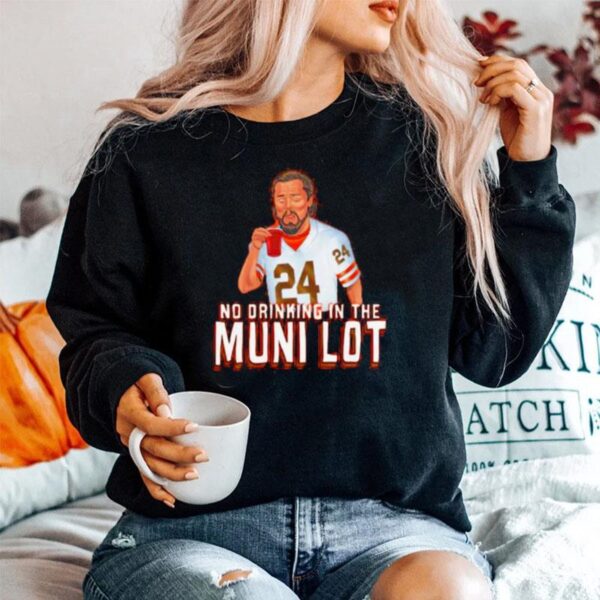 No Drinking In The Muni Lot Sweater