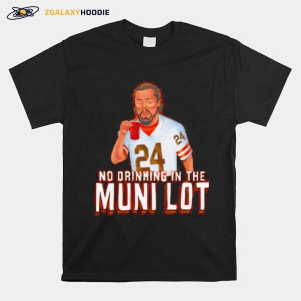 No Drinking In The Muni Lot T-Shirt