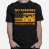 No Farmers No Food No Future American Flag T-Shirt