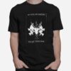 No Gods No Masters Im My Own Boss T-Shirt