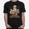 No Idea What Im Doing Dog And Books T-Shirt