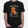 No Idea What Im Doing Golden Retriever T-Shirt