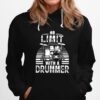 No Limit With A Drummer Vintage Hoodie