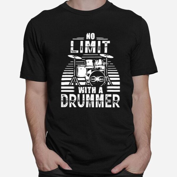 No Limit With A Drummer Vintage T-Shirt