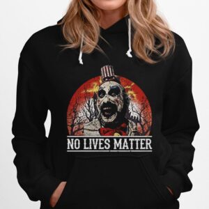 No Lives Matter Love Captain Spaulding Halloween Hoodie