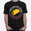 No Love No Tacos Food Lover T-Shirt