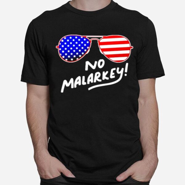 No Malarkey American T-Shirt