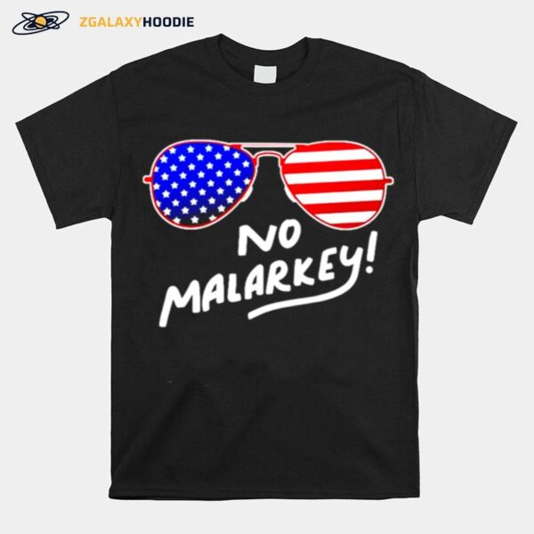 No Malarkey American T-Shirt