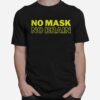 No Mask No Brain Yellow T-Shirt