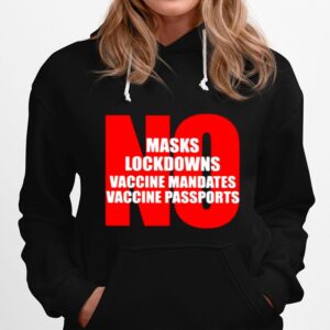 No Masks No Lockdowns Vaccine Mandates Hoodie