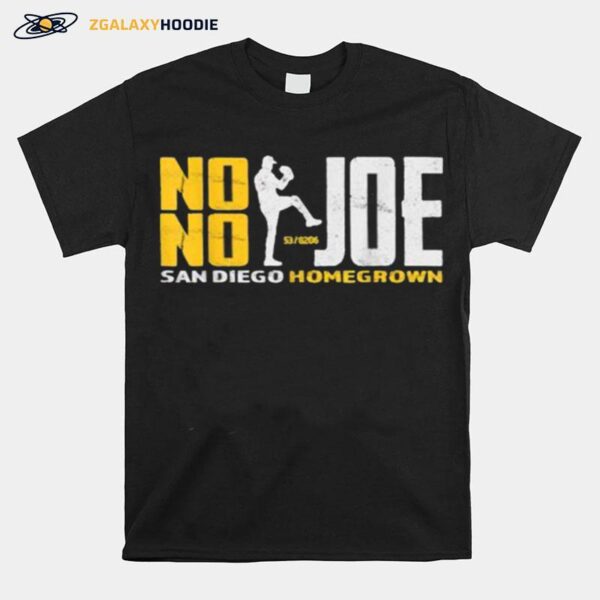 No No Joe San Diego Homegrown Baseball Pitcher No Hitter T-Shirt