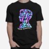 No One Else Can Take Your Place Suicide Awareness T-Shirt