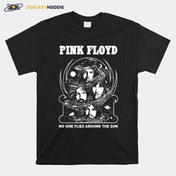 No One Flies Around The Sun Pink Floyd Song T-Shirt