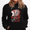 No One Is Illegal On Stolen Land. Against Discrimination Hoodie