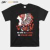 No One Is Illegal On Stolen Land. Against Discrimination T-Shirt