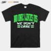 No One Like Us We Dont Care Vintage Copy T-Shirt