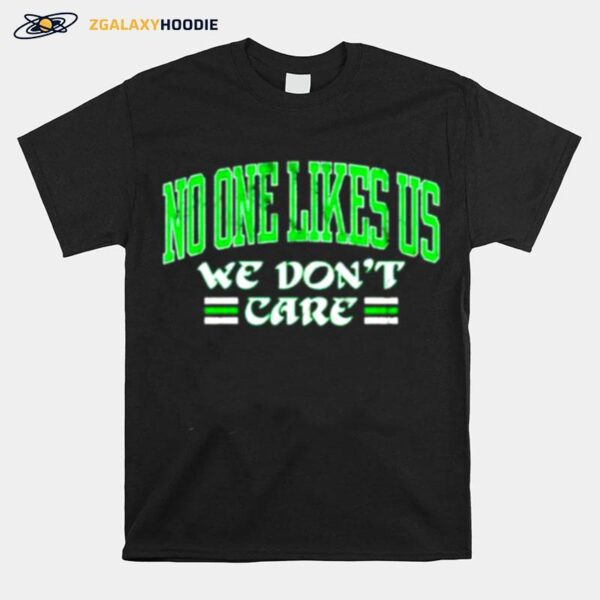 No One Like Us We Dont Care Vintage T-Shirt