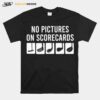 No Pictures On Scorecards %E2%80%93 Golf Gifts Classic T-Shirt