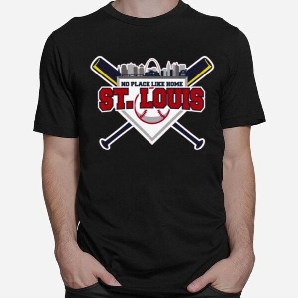 No Place Like Home St. Louis Baseball T-Shirt