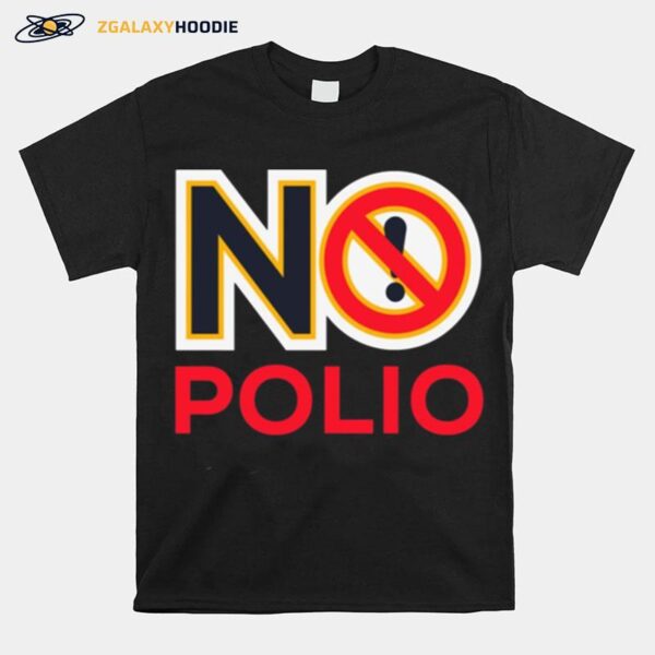 No Polio Warning Sign T-Shirt