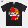 Official It Aint Easy Being Wheezy T-Shirt