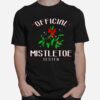 Official Mistletoe Tester Christmas T-Shirt