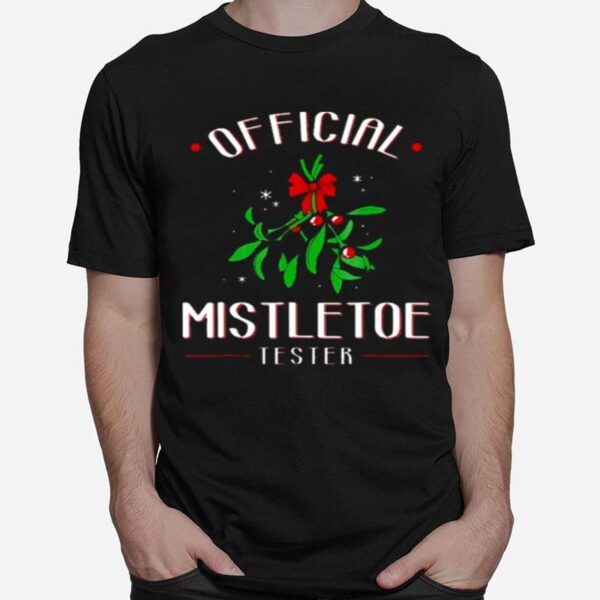 Official Mistletoe Tester Christmas T-Shirt