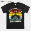 Officially A Quaranteen 13Th Birthdaynager T-Shirt